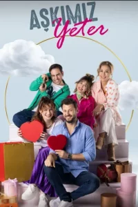 Нашей любви достаточно турецкий сериал